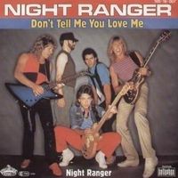 Dont tell me you love me - Night ranger