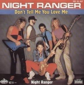Dont tell me you love me - Night ranger