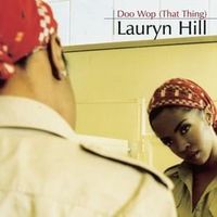 Doo wop (that thing) - Lauryn hill