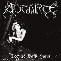 Doomed dark years - Astarte