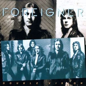 Double vision - Foreigner