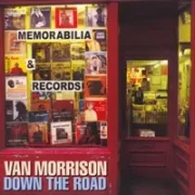 Down the road - Van morrison