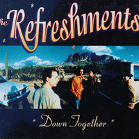 Down together - The refreshments