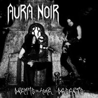 Dreams, like deserts - Aura noir