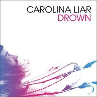 Drown - Carolina liar