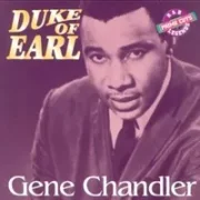 Duke of earl - Gene chandler