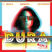Dura (Remix) ft. Becky G, Bad Bunny & NATTI NATASHA - Daddy Yankee