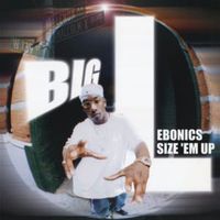 Ebonics - Big l