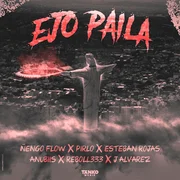 EJO PAILA ft. J Álvarez, Reboll333 & Anubiis - Ñengo Flow