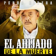 El ahijado de la muerte - Pedro Rivera