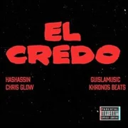 El Credo ft. Chris Glow - Hashassin