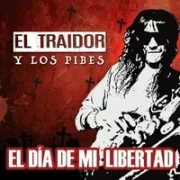 El día de mi libertad - El traidor y los pibes