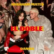 El Doble ft. Danna Paola - Abraham Mateo