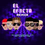 El Efecto (Remix) ft. Bryant Myers, Lyanno & Dalex - Rauw Alejandro