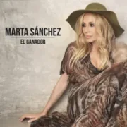 El Ganador - Marta Sánchez