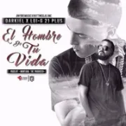 El Hombre De Tu Vida - Darkiel