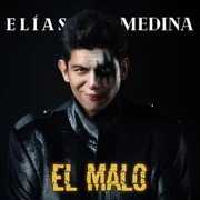 El Malo - Elías Medina