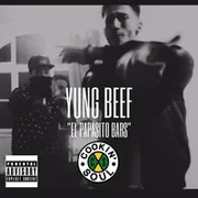 El Papasito Bars ft. Cookin Soul - Yung Beef
