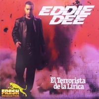 El terrorista de la lírica - Eddie dee