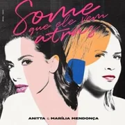 Some Que Ele Vem Atrás ft. Anitta & Marília Mendonça - Manu Alexsandra