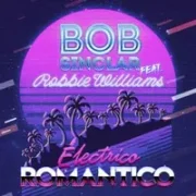 Electrico Romantico - Bob Sinclar