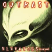 Elevators (me & you) - Outkast