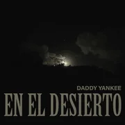 En el Desierto - Daddy Yankee