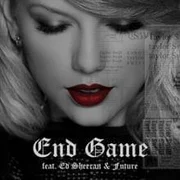 End Game (Solo Version) - Taylor Swift