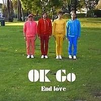 End Love - OK Go