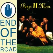 End of the road - Boyz ii men