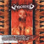 Engineering the dead - Aborted