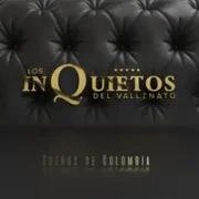 Entregame Tu Amor - Los Inquietos Del Vallenato