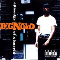 Episodes of a hustla - Big noyd