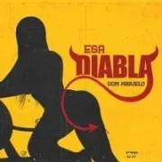 Esa Diabla - Don Miguelo