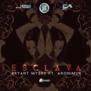 Esclava ft. Anonimus - Bryant Myers