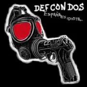 España Es Idiota - Def Con Dos