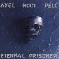 Eternal prisoner - Axel rudi pell