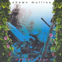 Everchanging world - Shawn mullins