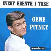 Every breath i take - Gene pitney