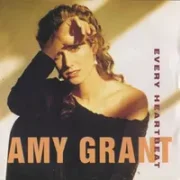 Every heartbeat - Amy grant