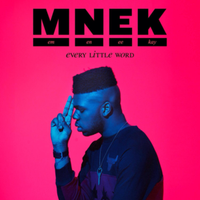 Every Little Word - MNEK