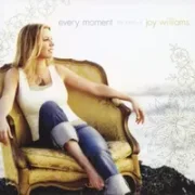 Every moment - Joy williams