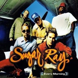 Every morning - Sugar ray