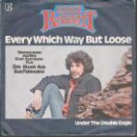 Every which way but loose - Eddie rabbitt