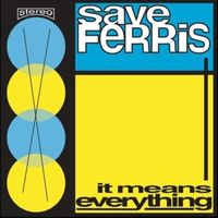 Everything i want to be - Save ferris