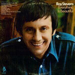Everything is beautiful - Ray stevens