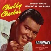 Everythings gonna be all right - Chubby checker