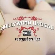 Everywhere I Go - Hollywood Undead