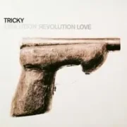 Evolution revolution love - Tricky