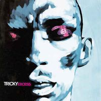 Excess - Tricky